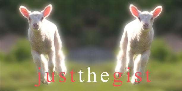 Just The Gist
